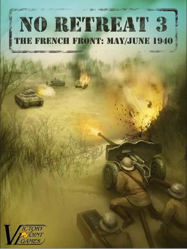 Portada de No Retreat 3: The French Front – May-June 1940